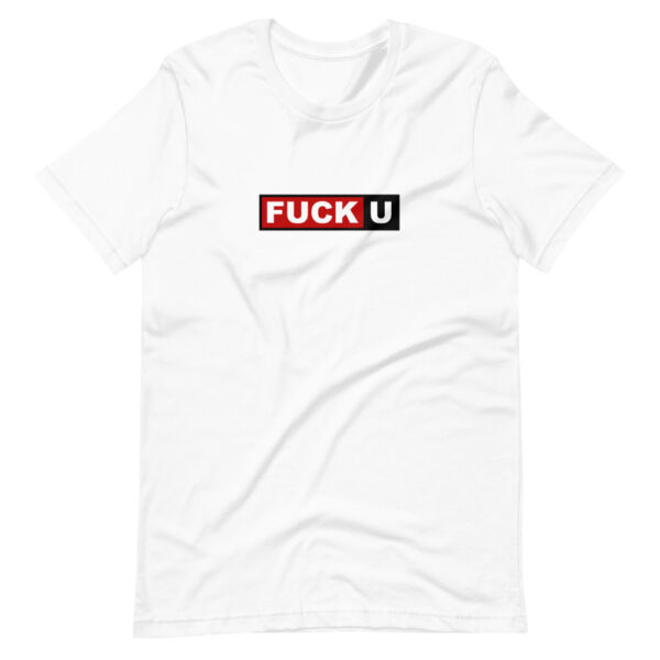 Tshirt fuck u